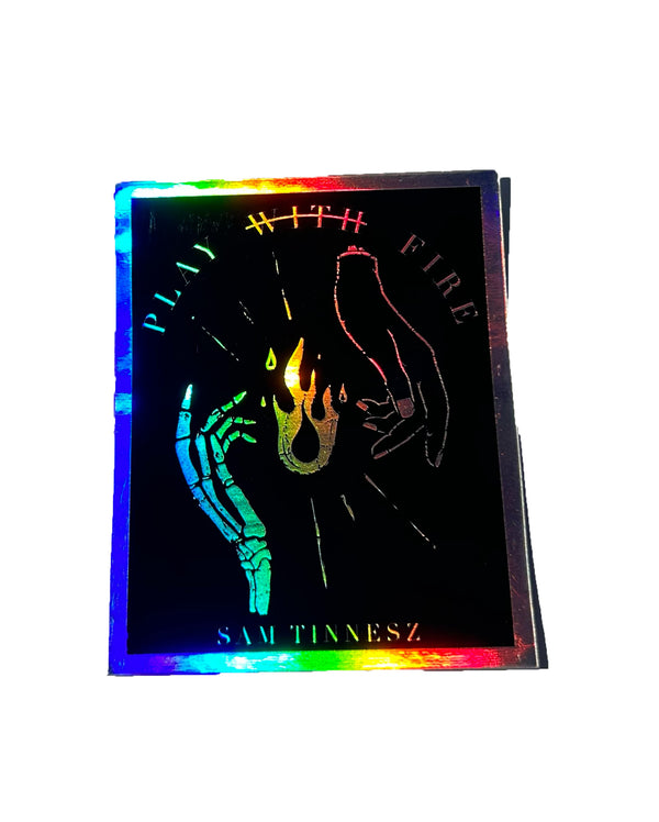 Holographic Play With Fire Sticker