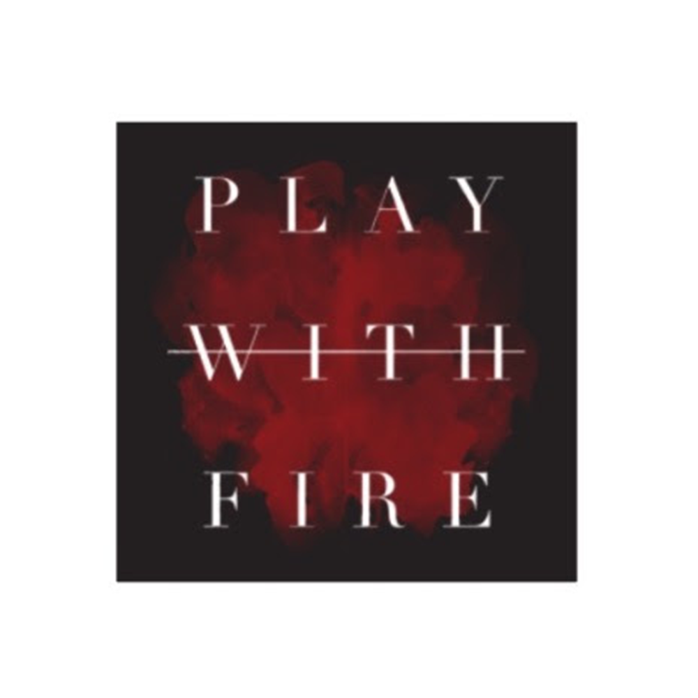 Play With Fire Sticker